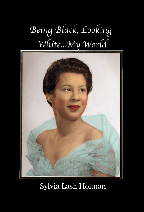 Cover of book Being Black Looking White